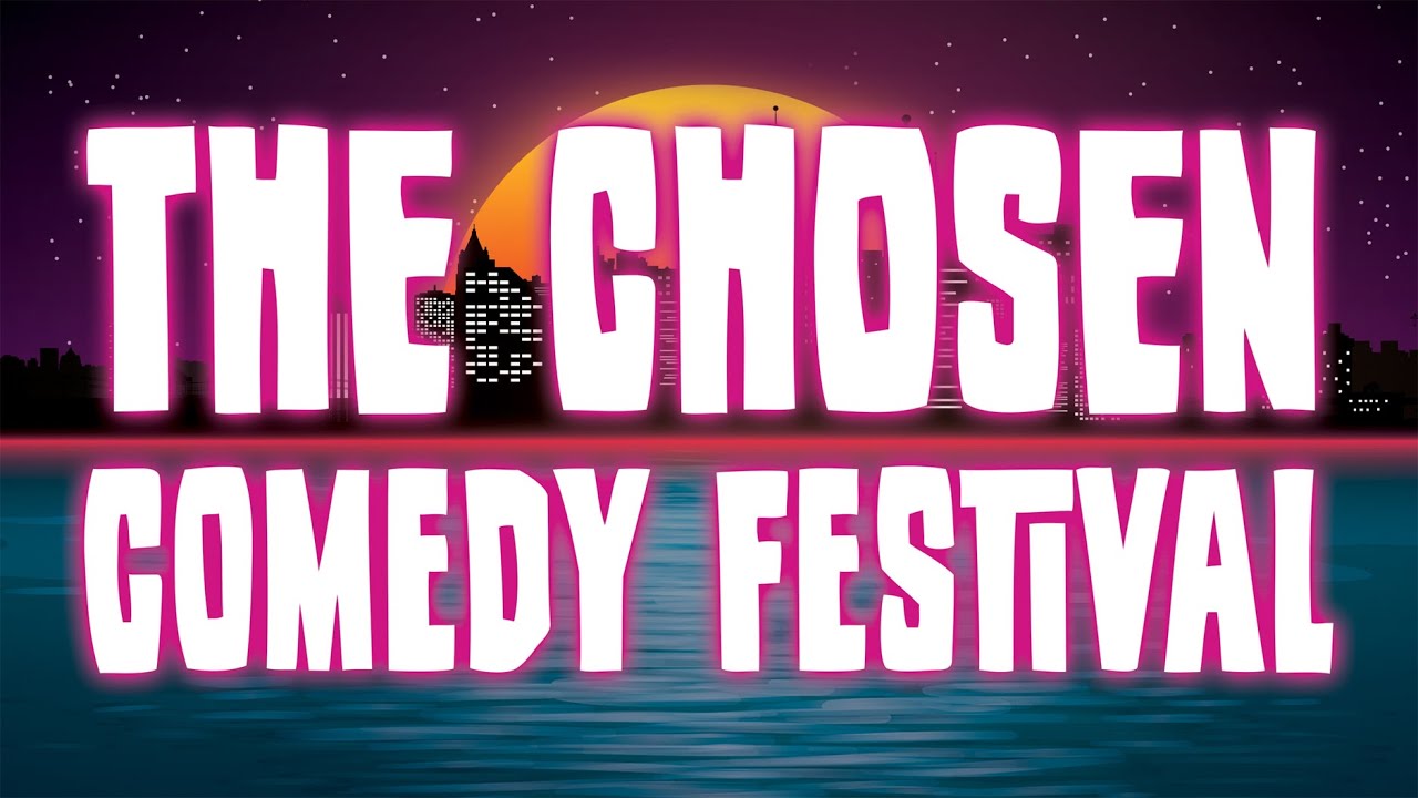 Chosen Comedy Festival Trailer