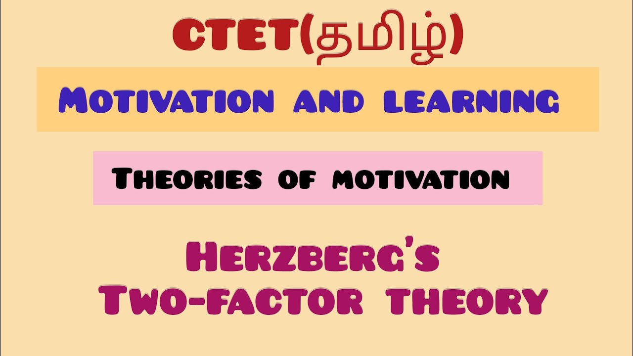 Herzberg's Two-factor Theory | Theory of Motivation in tamil | CTET CDP