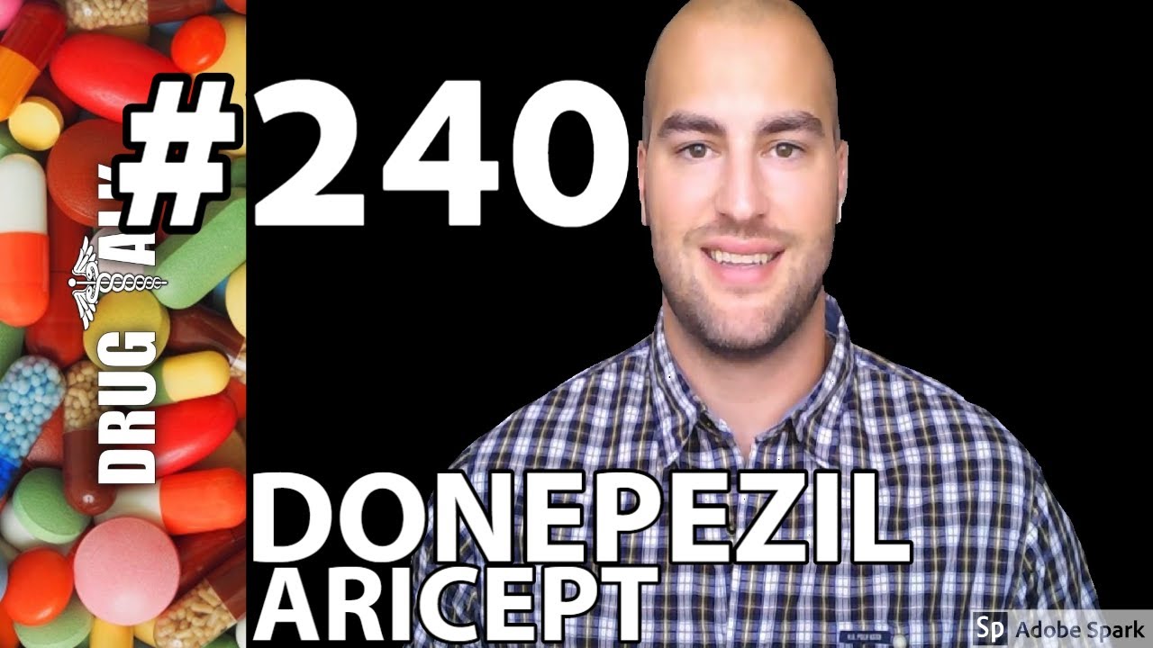 DONEPEZIL (ARICEPT) - PHARMACIST REVIEW - #240