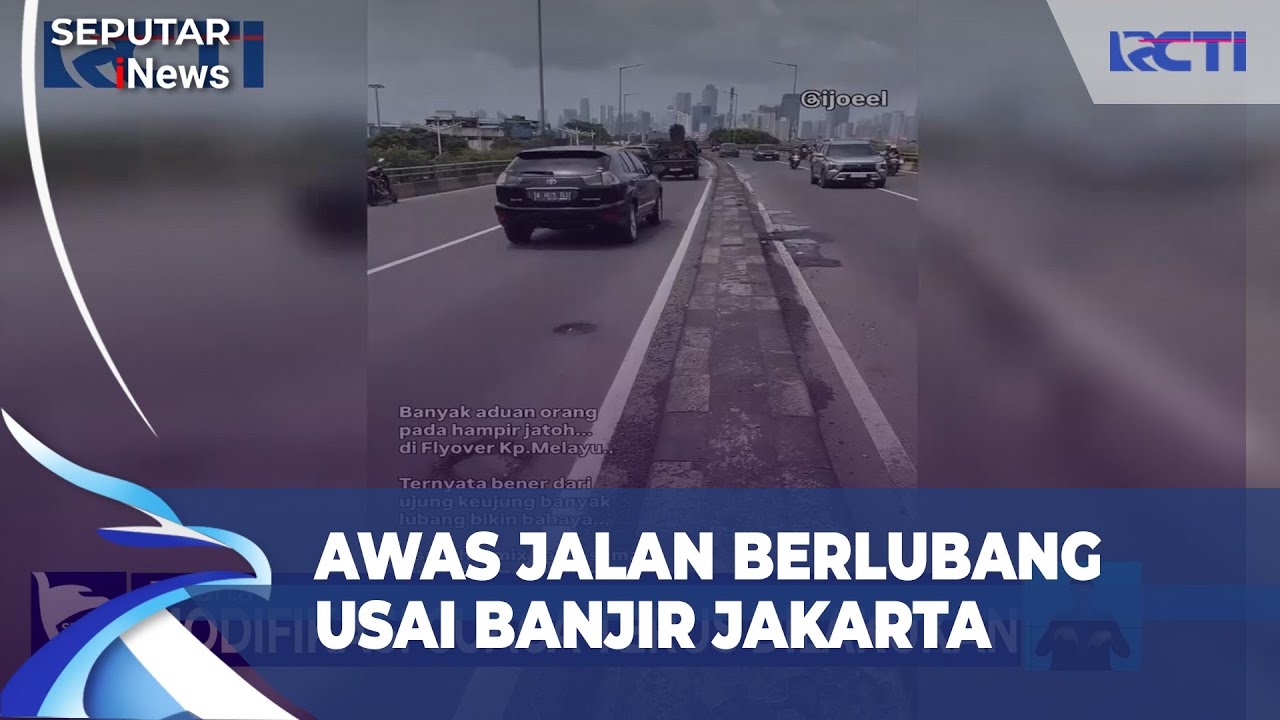 Waspada! Jalan Jakarta Banyak Berlubang Usai Banjir | SIS (26/01)