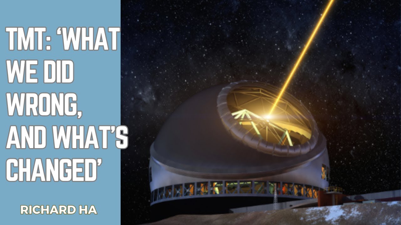 Hawaii Island's Thirty Meter Telescope: 'We Made Mistakes, and Here's What Has Changed'