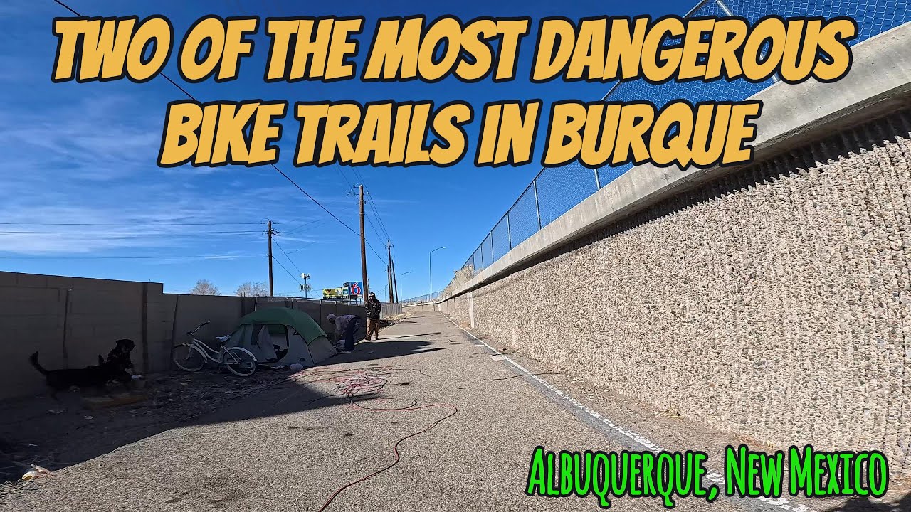 Two of the Most Dangerous Bike Trails in Albuquerque