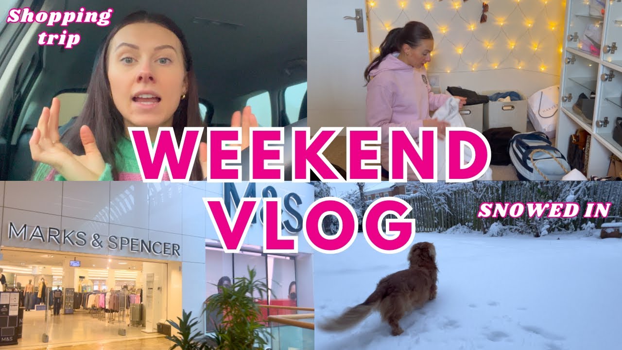 Weekend in my life, Shopping and storms | ❄️ SNOWED IN ❄️