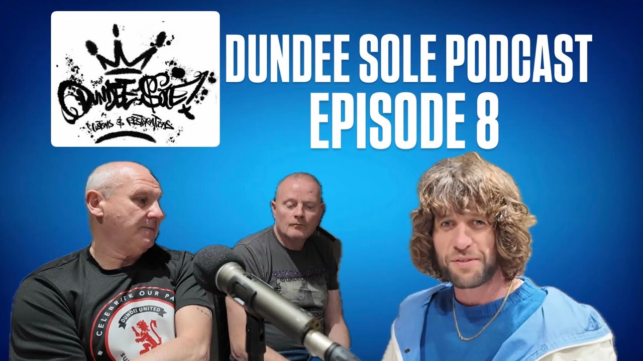 Dundee Sole Podcast - Episode 8 John Reilly And Dundee United's Triumph