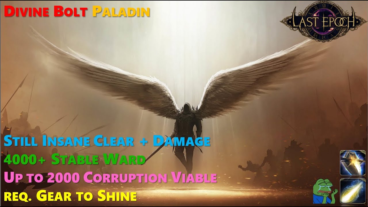 Last epoch 1.1 Divine Bolt Paladin - 980-1600 corruption STILL INSANE OR DEAD ?