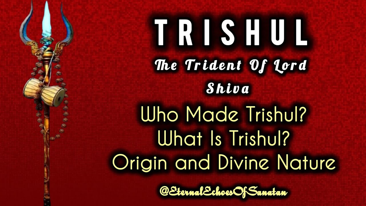 "Trishul: The Divine Weapon of Lord Shiva | Origin, Maker & Mystical Power Explained"
