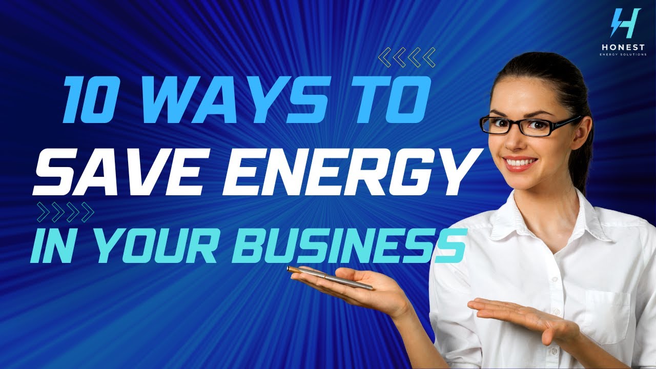 10 Ways To Save Energy In Your Business