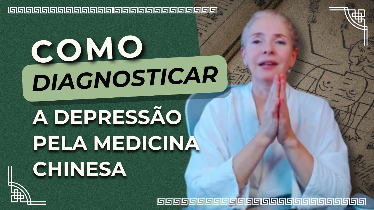 Como diagnosticar a depressão pela Medicina Chinesa