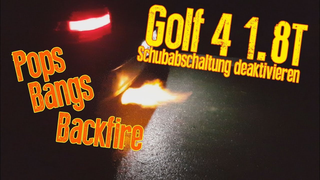 VW Golf 4 1.8T Schubabschaltung deaktivieren MK4 Pops Bangs Backfire