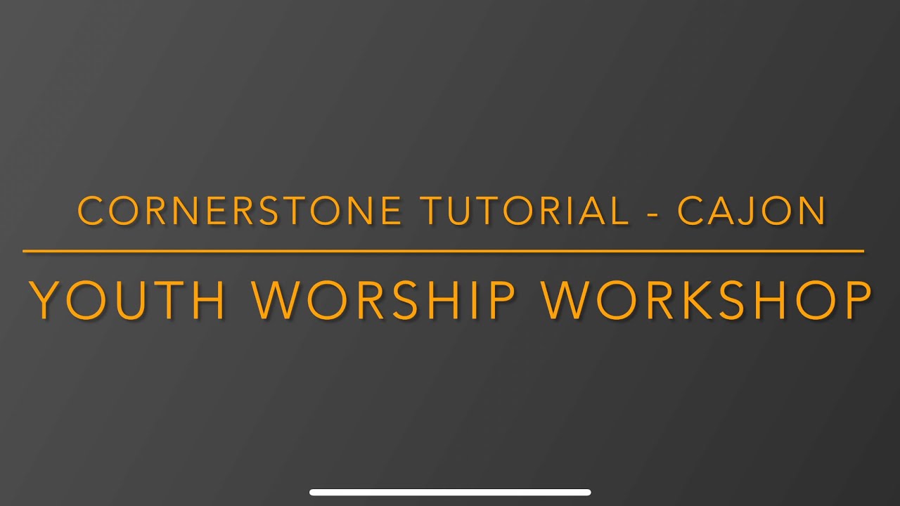 Youth Worship Cajon Tutorial - Cornerstone