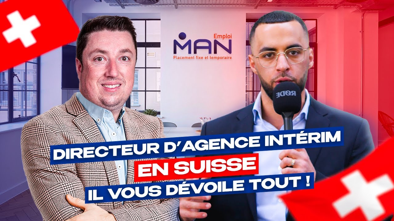 Agence d'Intérim en SUISSE : Interview du Directeur de Man Emploi Suisse à  #geneve