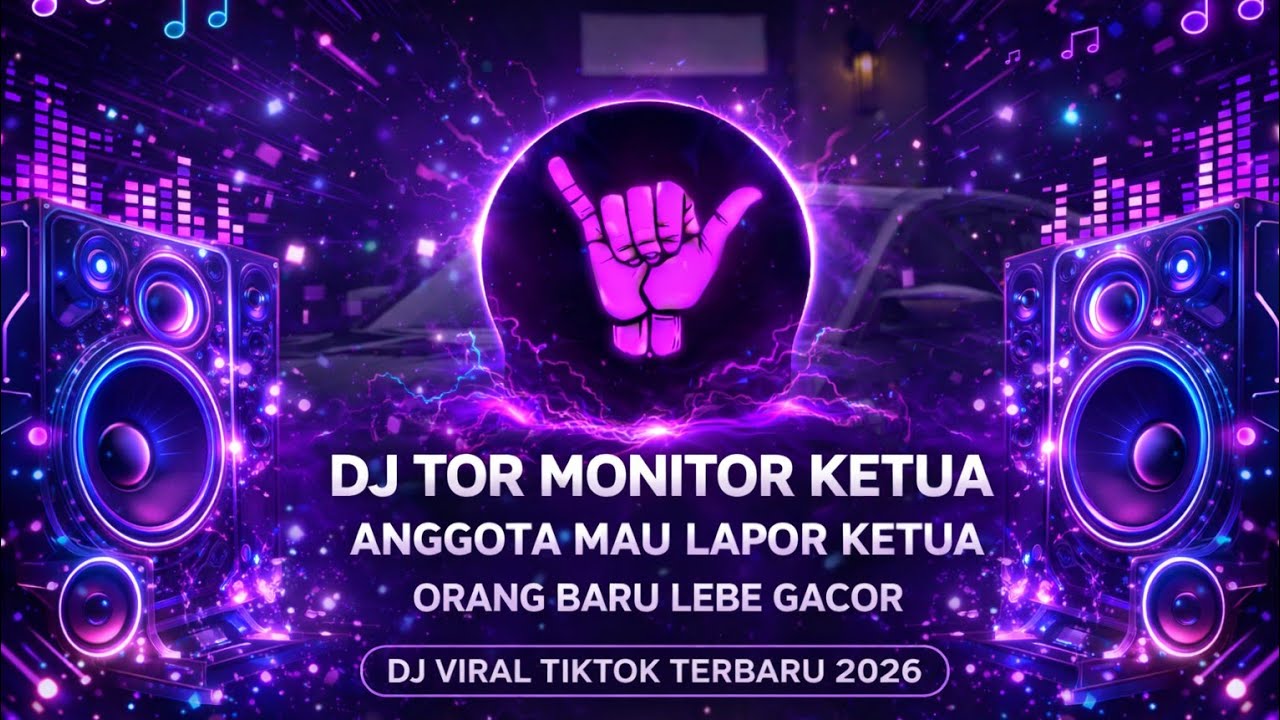 DJ TOR MONITOR KETUA ANGGOTA MAU LAPOR KETUA  ORANG BARU LEBE GACOR   DJ VIRAL TIKTOK TERBARU 2026