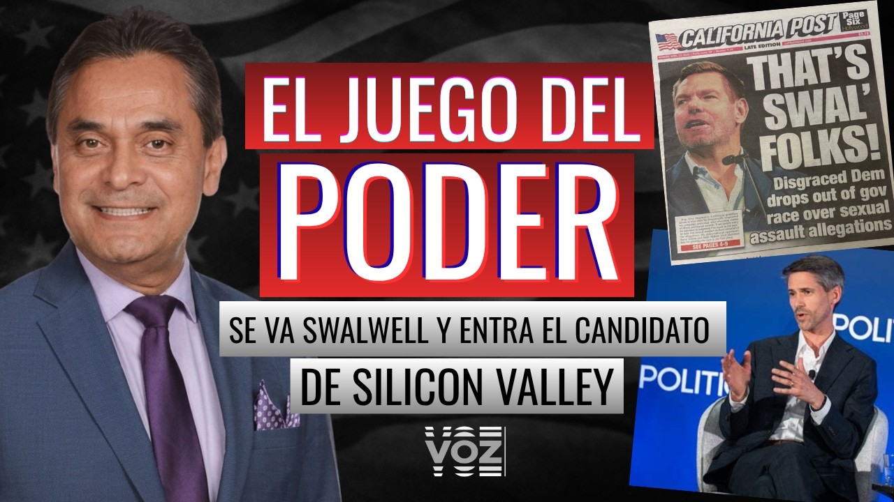 EL JUEGO DEL PODER: Se va Swalwell y entra el candidato de Silicon Valley | Gustavo Vargas