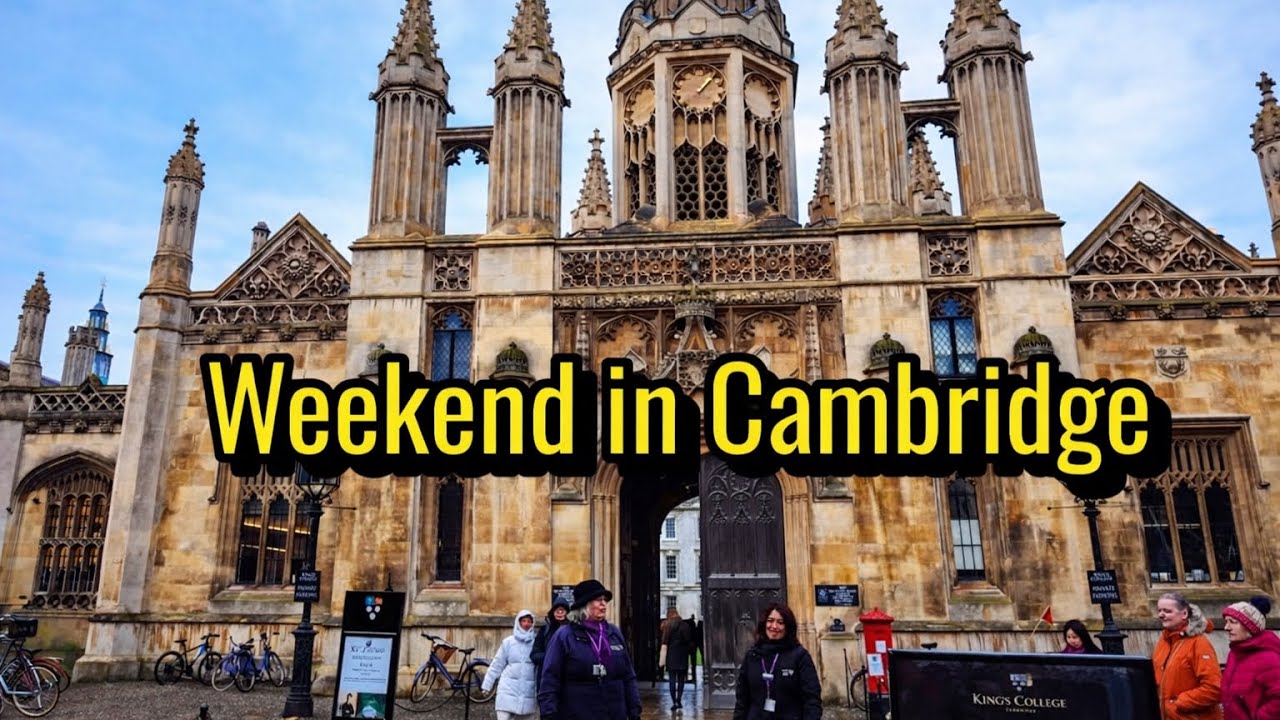 Weekend in Cambridge | Walking Through the City Centre & River Cam