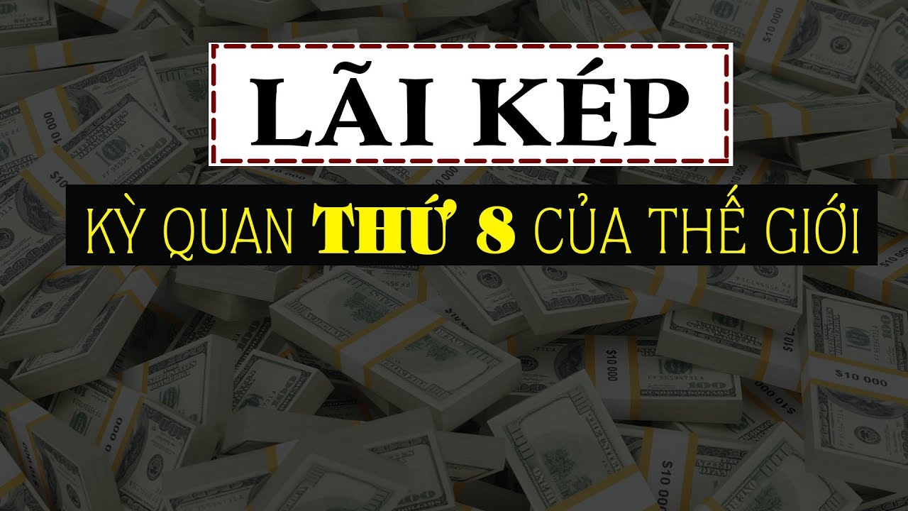 Giải th&iacute;ch L&Atilde;I K&Eacute;P cực kỳ đơn giản ai cũng hiểu được