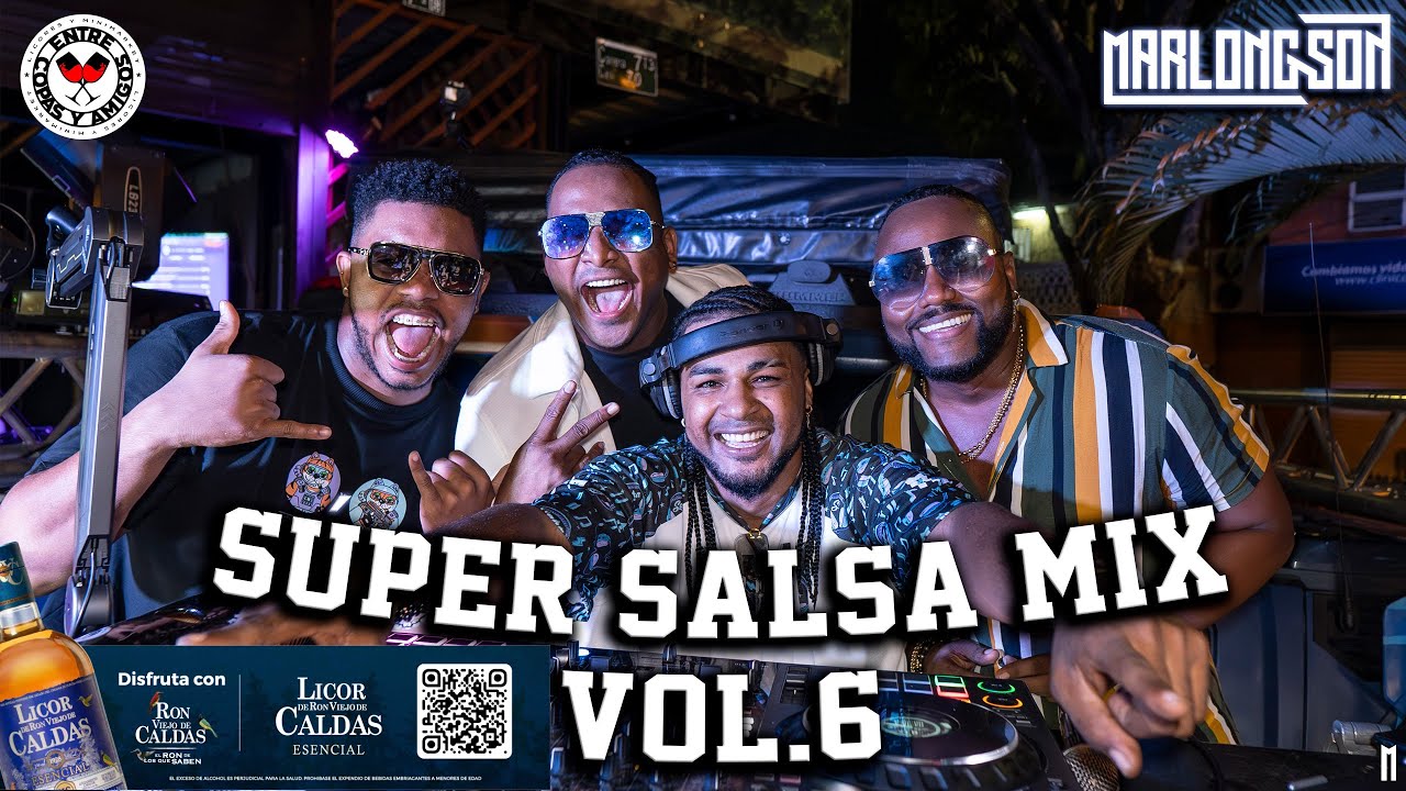 Super Salsa Mix Vol 6.5 -Tardeo en Entre Copas- DJ Marlong son, Ron Viejo De Caldas
