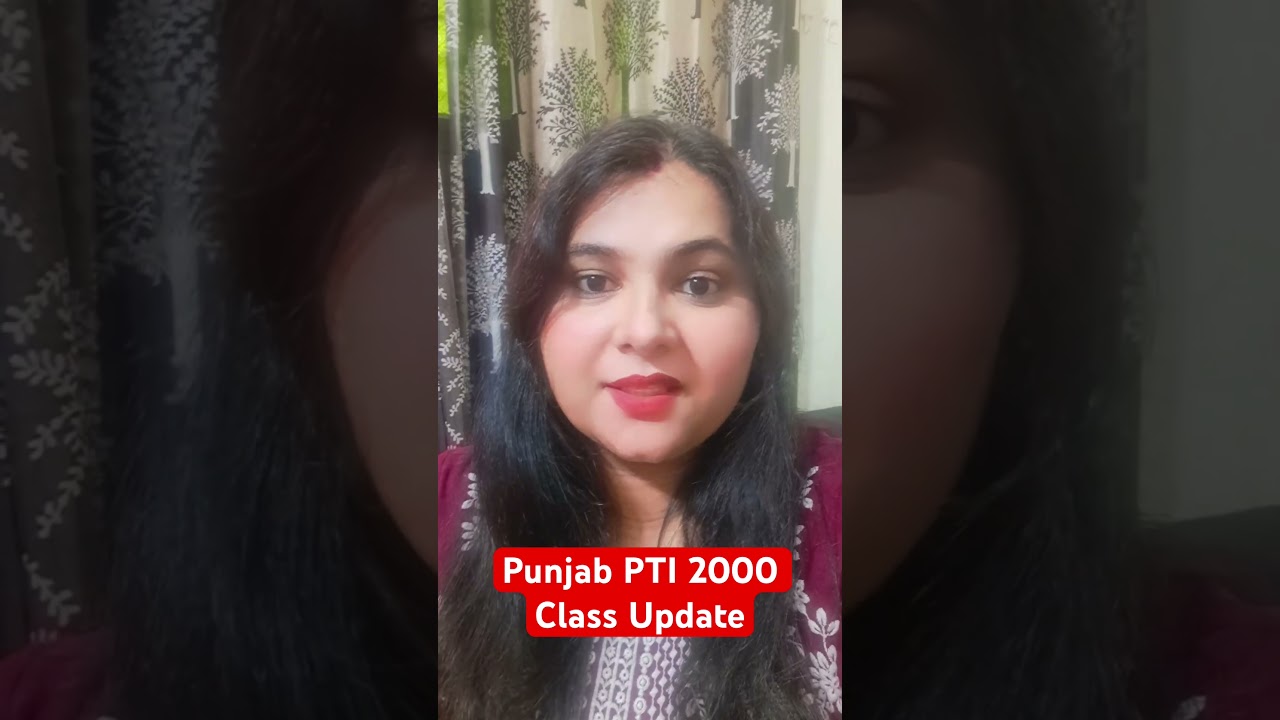 Punjab PTI 2000 Class Update #gillzmentor #pti2000