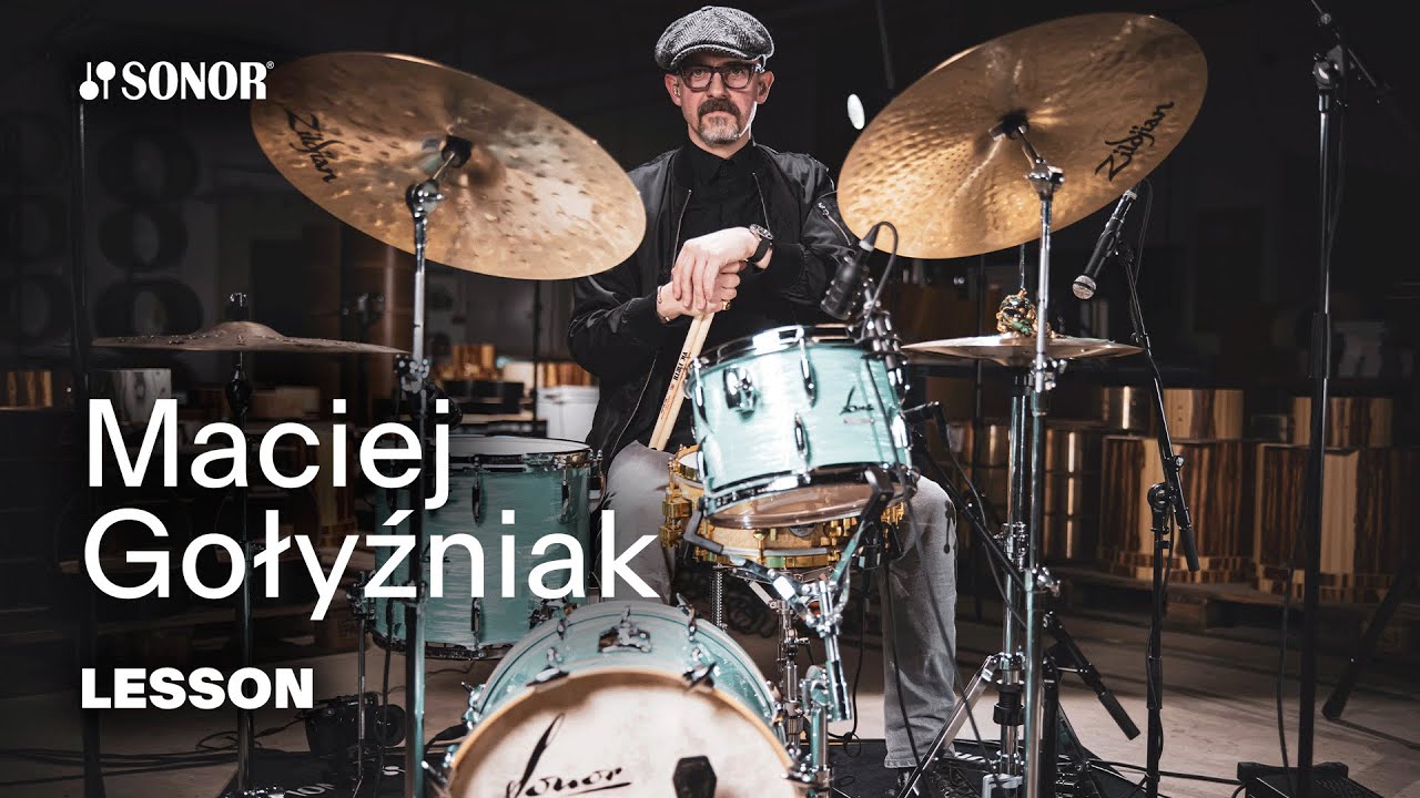 SONOR Artist Family: Maciej Gołyźniak – Drum Lesson