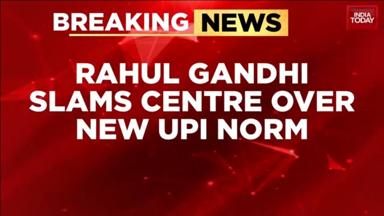 Rahul Gandhi Slams Centre Over New UPI Norms, Says 'Modi Govt Bowing To U.S. Payment Giants'