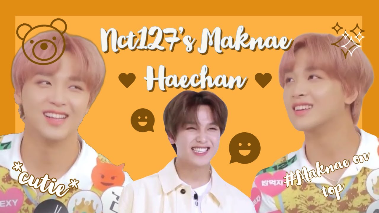 Haechan's Life as Nct127's Maknae