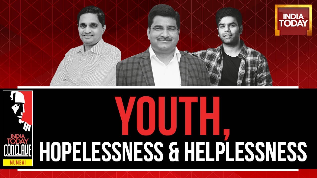 India Today Conclave Mumbai 2023: Understanding Youth, Hopelessness & Helplessness