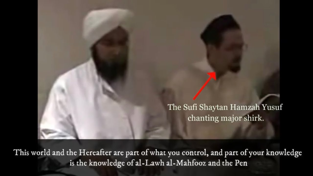 The Sufi Shaytān Hamza Yusuf Chanting & Propagating Major Shirk