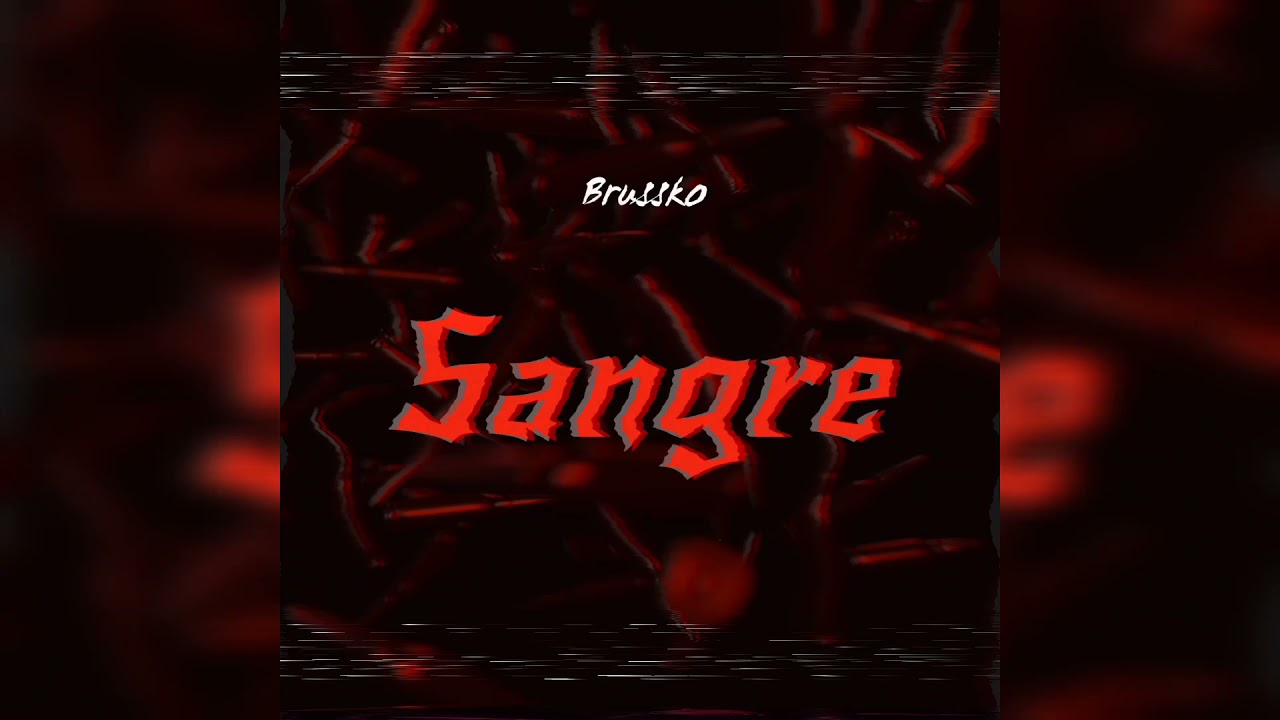 Sangre Brussko rap prod EdwBeats música rap 2021 canciones español latino