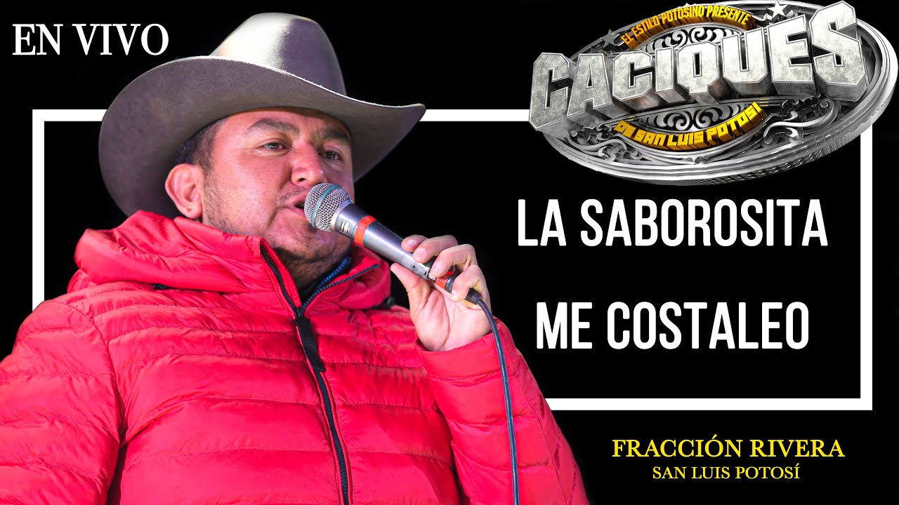 La Saborosita // Me Costaleo - Caciques de San Luis en Fracci&oacute;n Rivera 2022