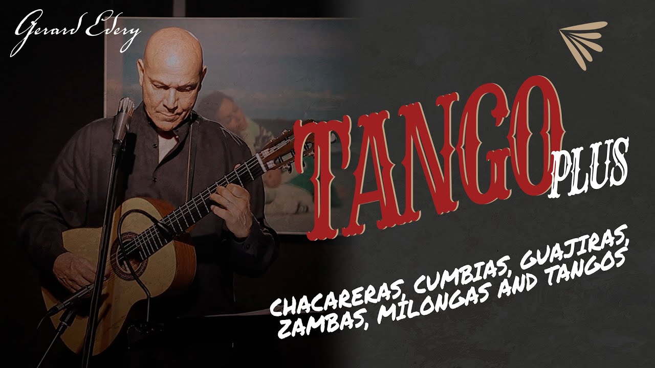 Tango Plus Concert - Latin American Songs - Chacareras, Cumbias, Zambas, Milongas and Tangos