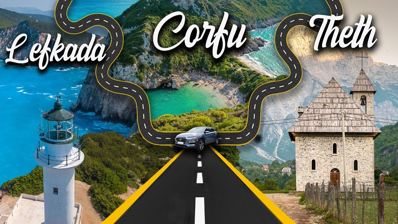 Theth, Lefkada, Corfu 2023