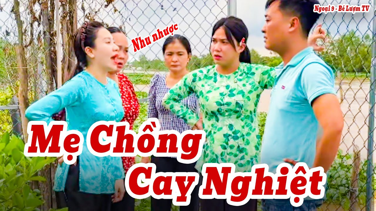Mẹ Chồng Cay Nghiệt Chèn Ép Con Dâu Và Cái Kết Đắng | Ngoại 9 - Bé Lượm TV