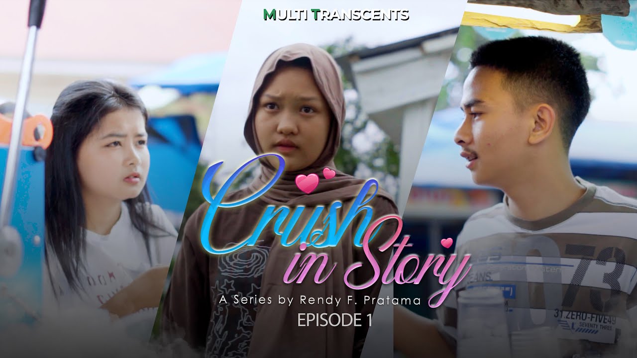 CRUSH IN STORY - EPS 1 Serial Ramadhan