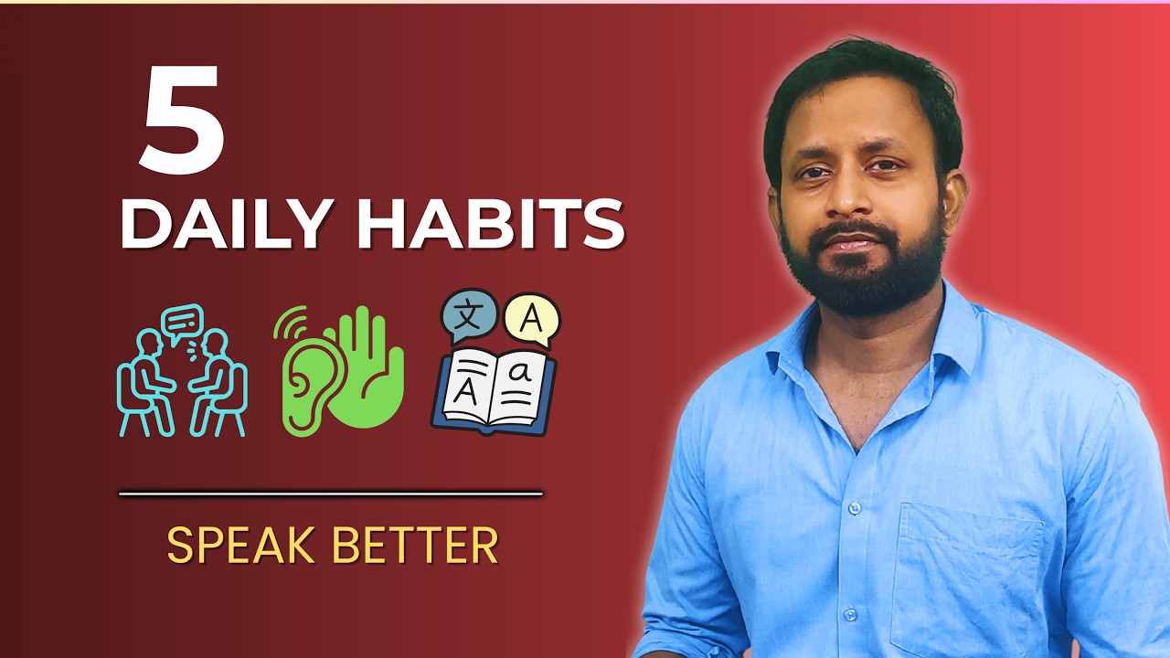 Do These 5 Things Every Day to Speak English Better