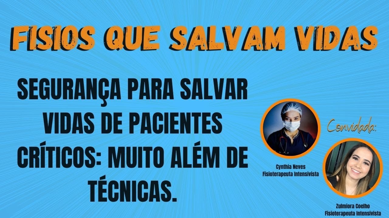 Segurança para salvar vidas de pacientes críticos: Muito além de técnicas!