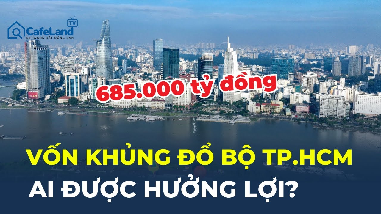 QUÁ KHỦNG: TP.HCM hút gần 685.000 tỷ đồng vốn đầu tư: Hạ tầng tiếp tục dẫn dắt 2026? | CafeLand