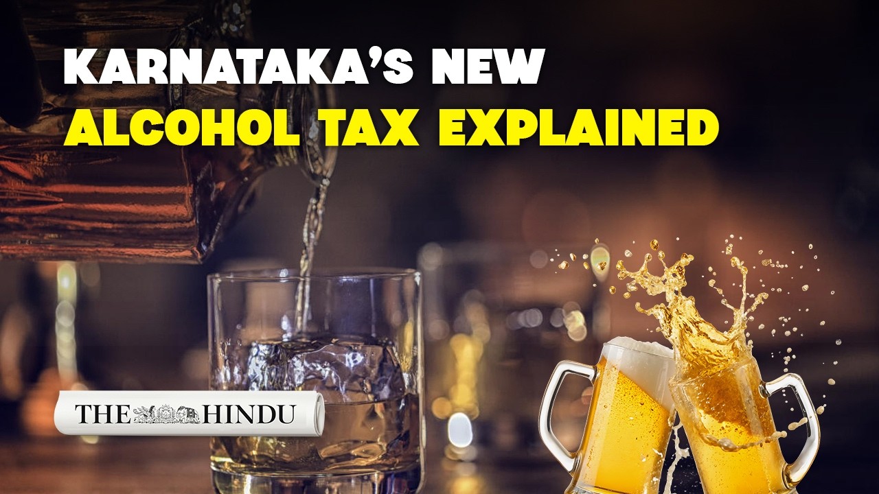 Karnataka changes alcohol pricing | India's first alcohol-based tax system explained