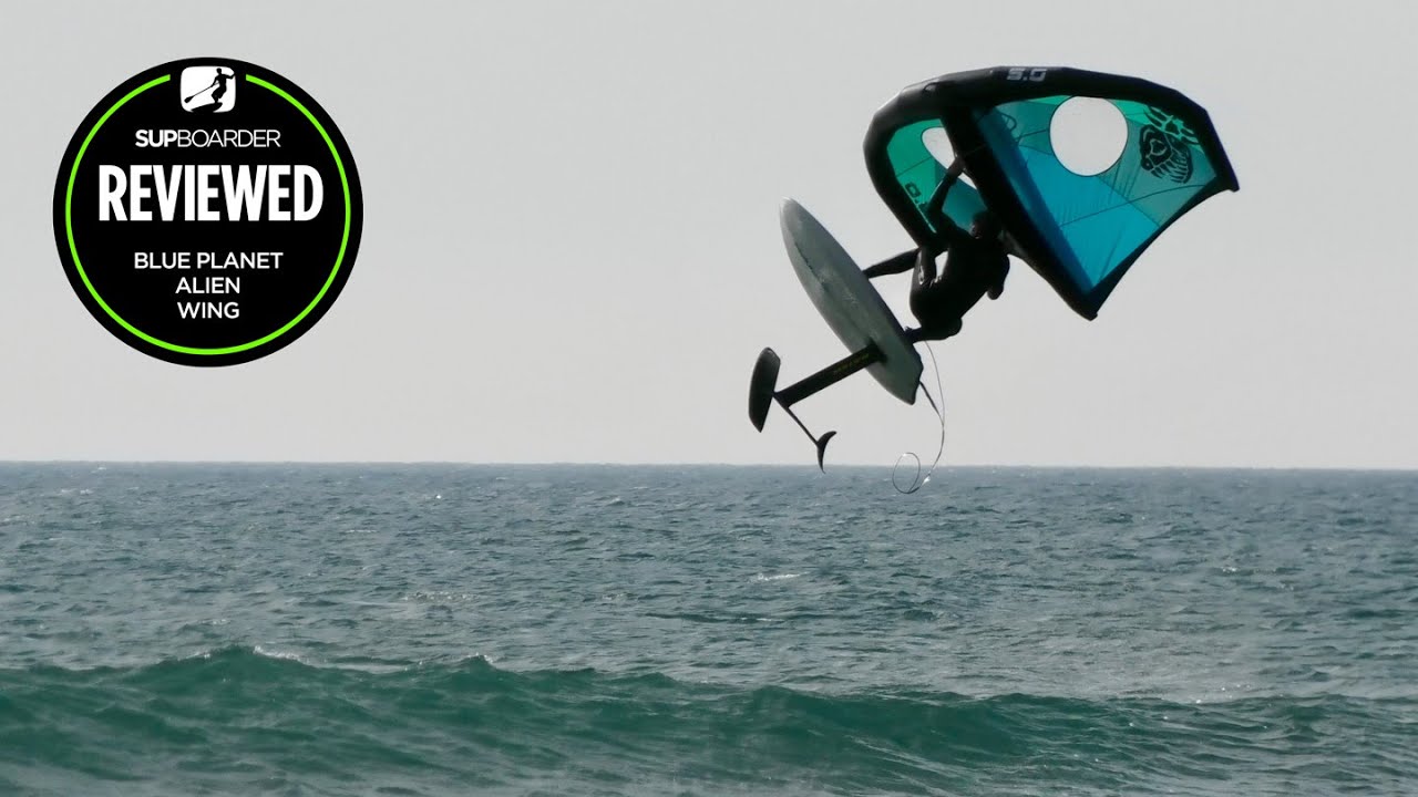 Blue Planet Alien Wing SUPboarder review video