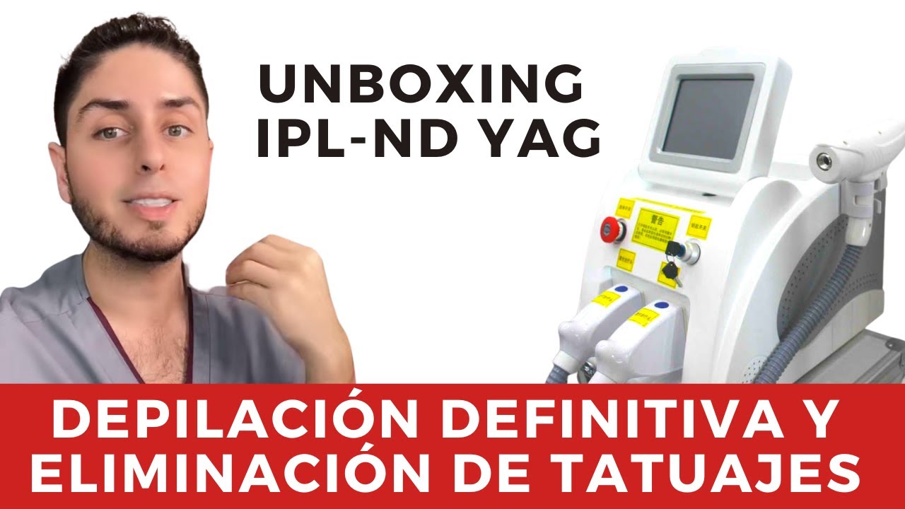 Eliminación de tatuajes y depilación definitiva - Unboxing de maquina IPL y ND - YAG.