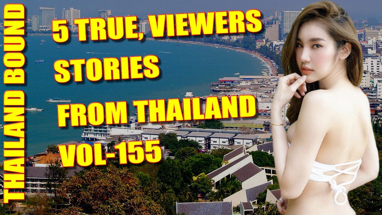 True Relationship Stories From Thailand Expat Life Dating Thai Girls And Real Experiences.