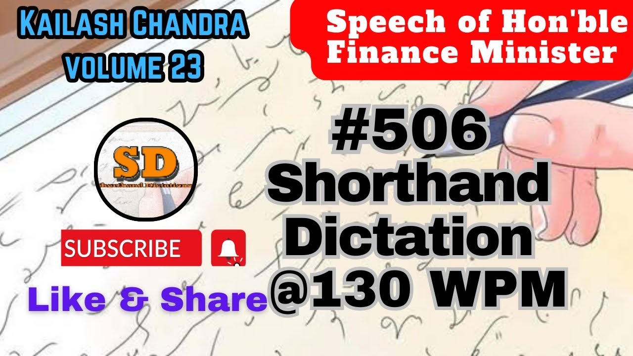 #506 | @130 wpm | Kailash Chandra | Shorthand Dictations | Volume 23 | 840 words