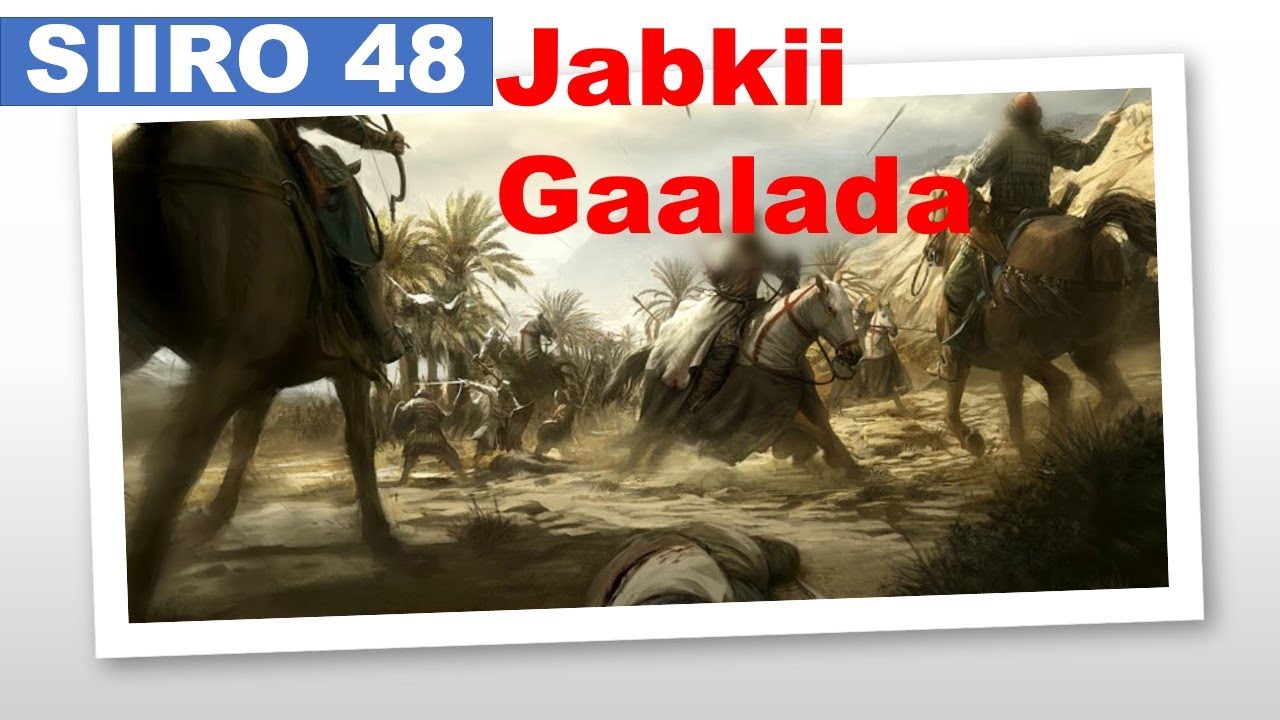 SIIRO 48 | Dagaalkii Badar Q.8aad | Jabkii Gaaladii Quraysheed & Aas koodii