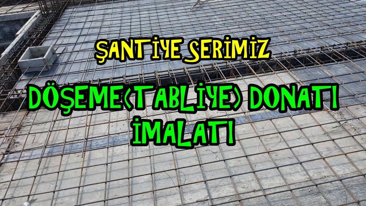 #DÖŞEME(#TABLİYE) #DONATI İŞÇİLİĞİ / #PİLYE , #FİRKETE , #ETRİYE #ARALIKLARI VE #ÇAPLARI