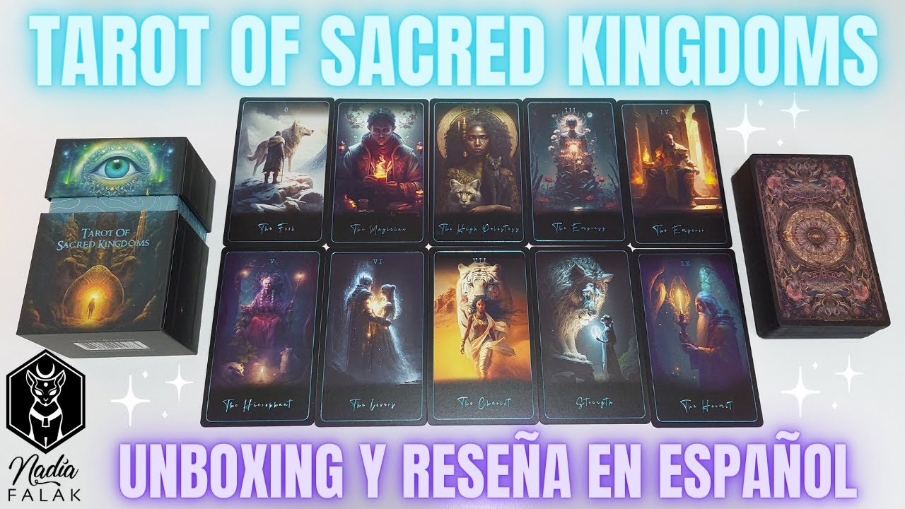 TAROT OF SACRED KINGDOMS 💎 Unboxing y Reseña en Español ✨ Nadia Falak