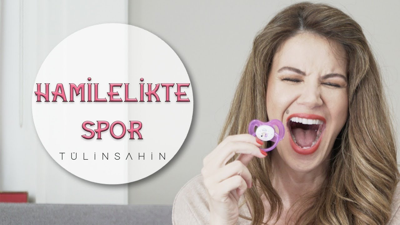 Hamilelikte Spor | Tülin Şahin | Bebek
