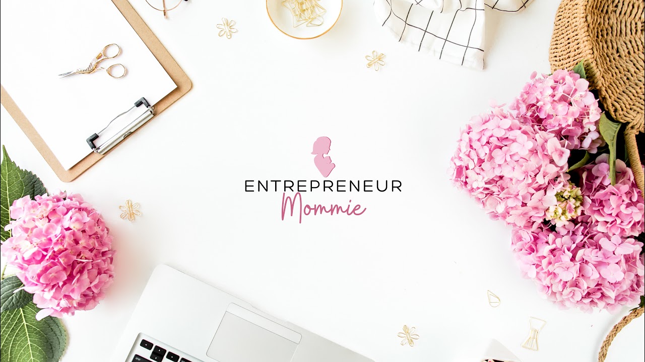 Entrepreneur Mommie Live Stream