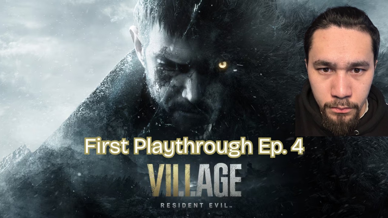 Resident Evil Village Ep. 4 (1st PLAYTHROUGH)