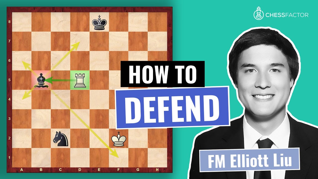 The 5 Main Defending Principles how to defend the Pieces I Chess Fundamentals | FM Elliott Liu