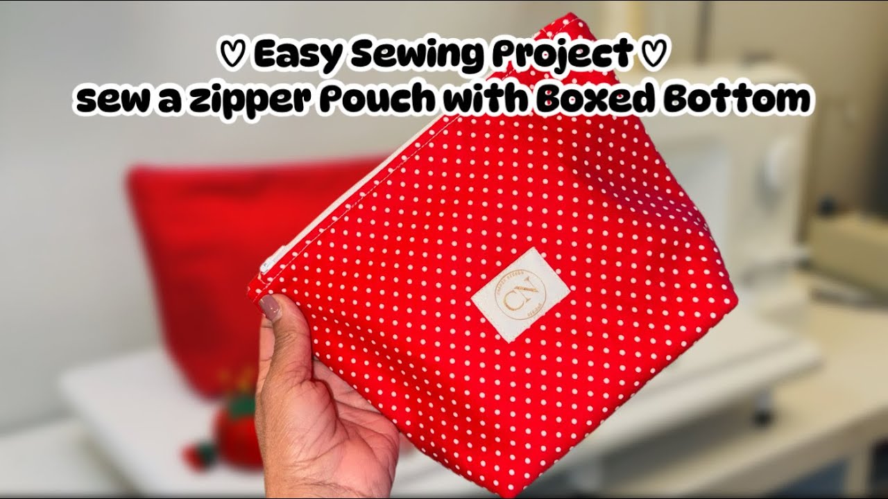How to Sew a Boxed Zipper Pouch | Easy & Beginner Friendly