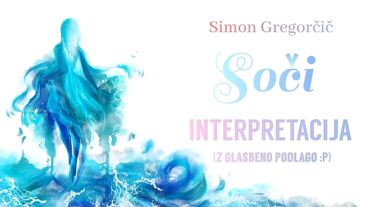 SOČI || Simon Gregorčič || INTERPRETACIJA Z GLASBO IN BESEDILOM ❰by Asja❱