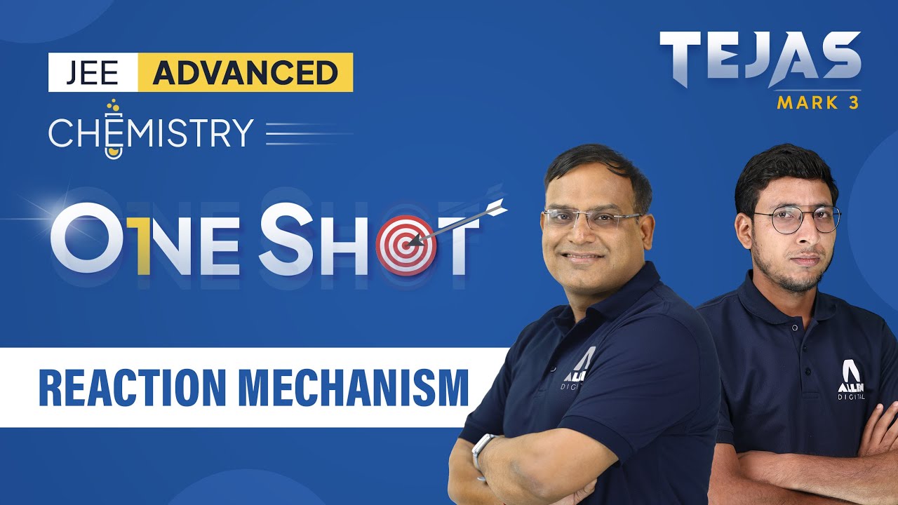 JEE Advanced 2024 One Shot | Chemistry | Reaction Mechanism All Concepts & Tricks 🔥  @ALLENJEE